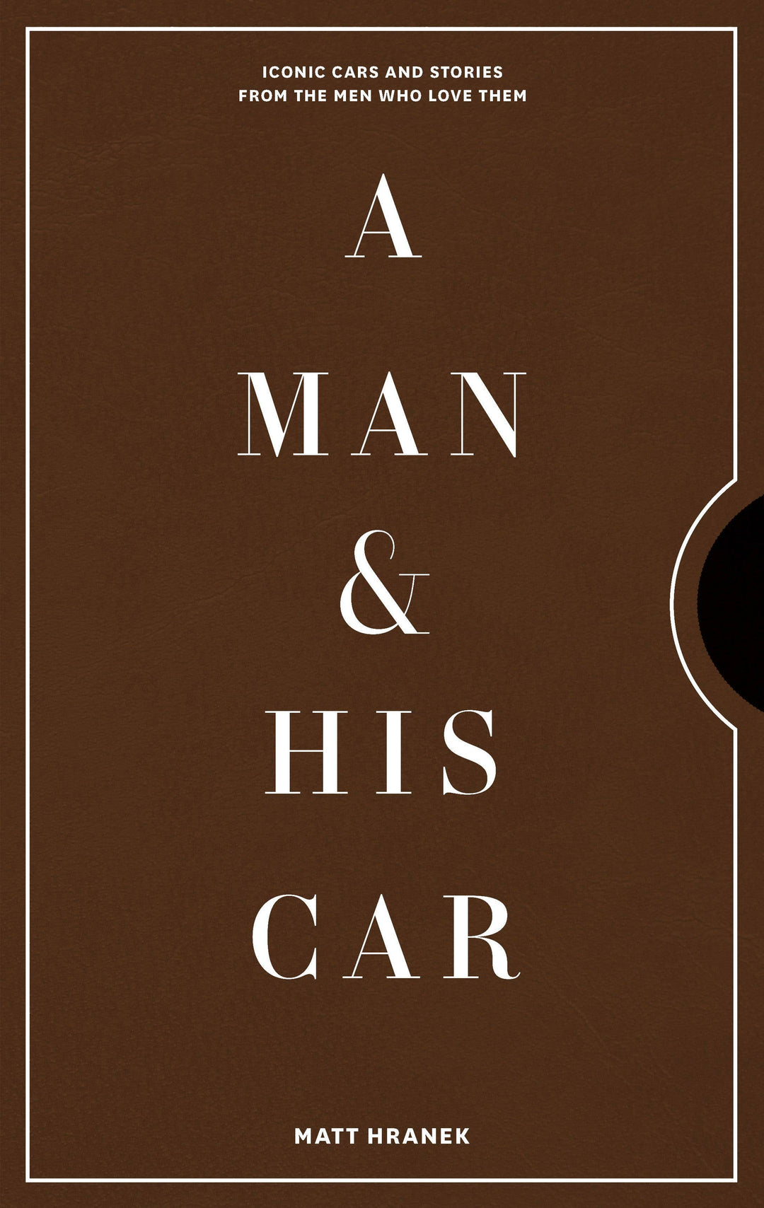 Hachette Book Group - A Man & His Car