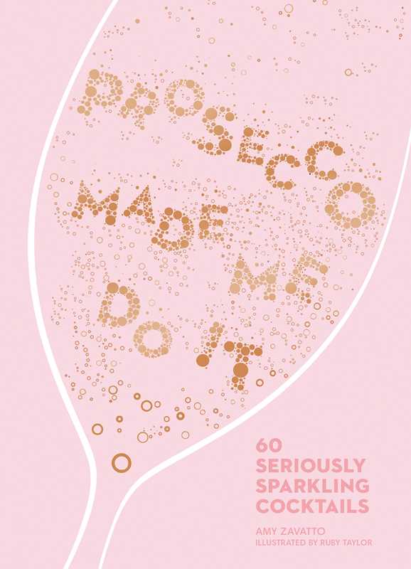 Simon & Schuster - Prosecco Made Me Do It by Amy  Zavatto