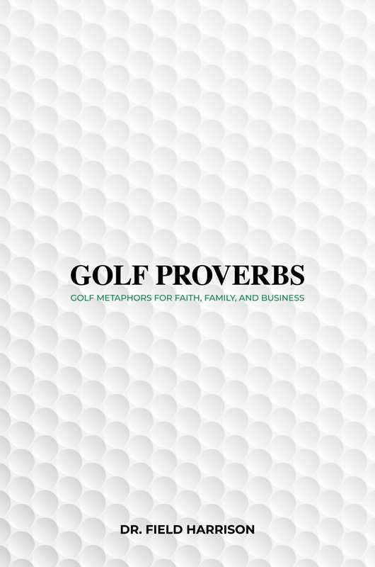 Simon & Schuster - Golf Proverbs by Dr. Field Harrison