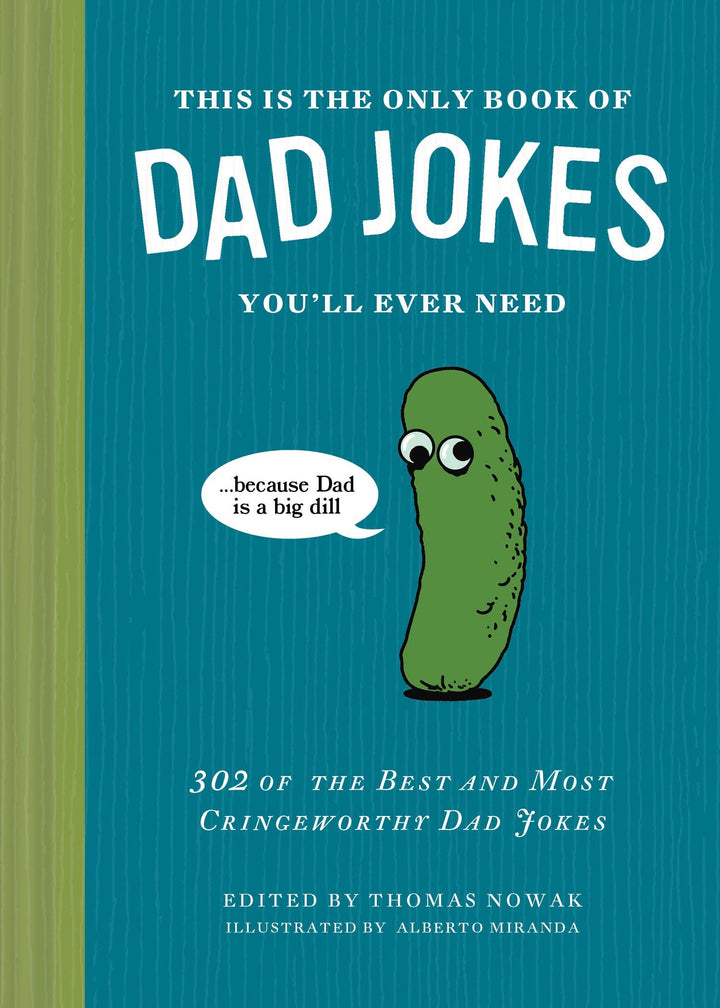 Chronicle Books - This Is the Only Book of Dad Jokes Youll Ever Need