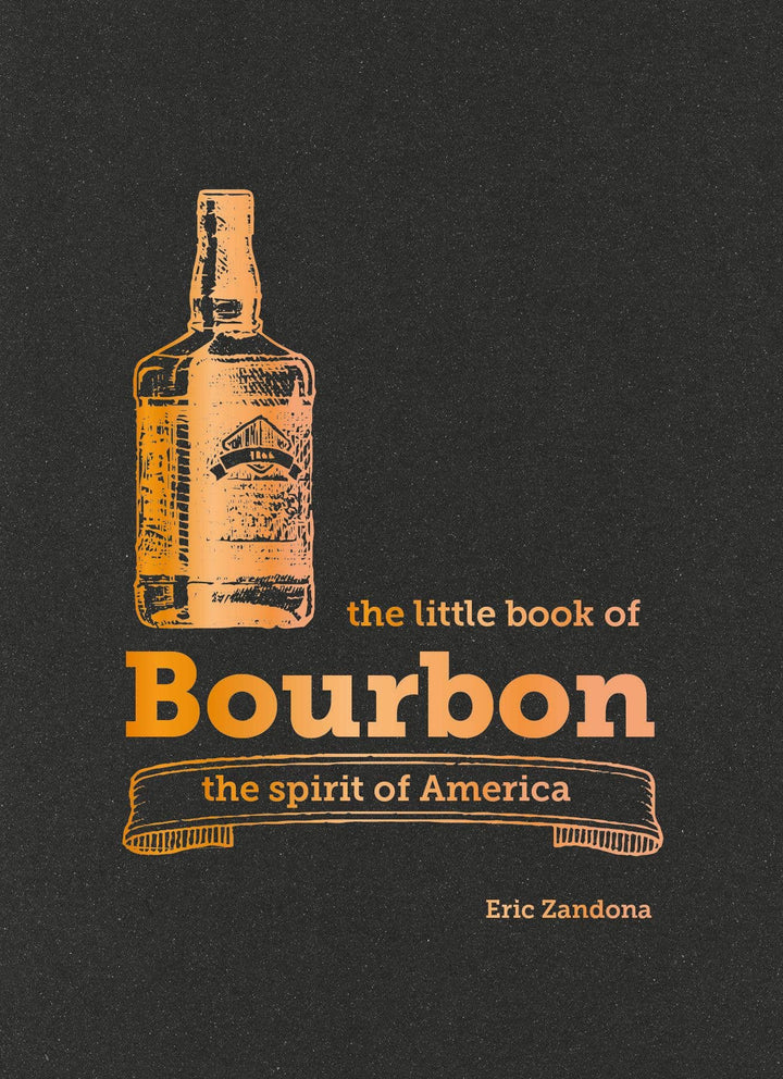 Hachette Book Group - The Little Book of Bourbon