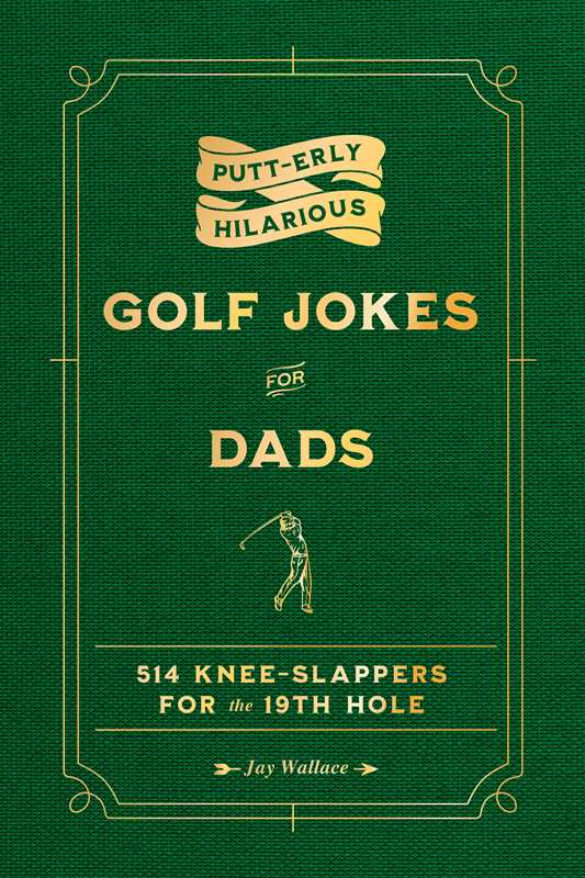 Simon & Schuster - Putt-erly Hilarious Golf Jokes for Dads by Jay Wallace