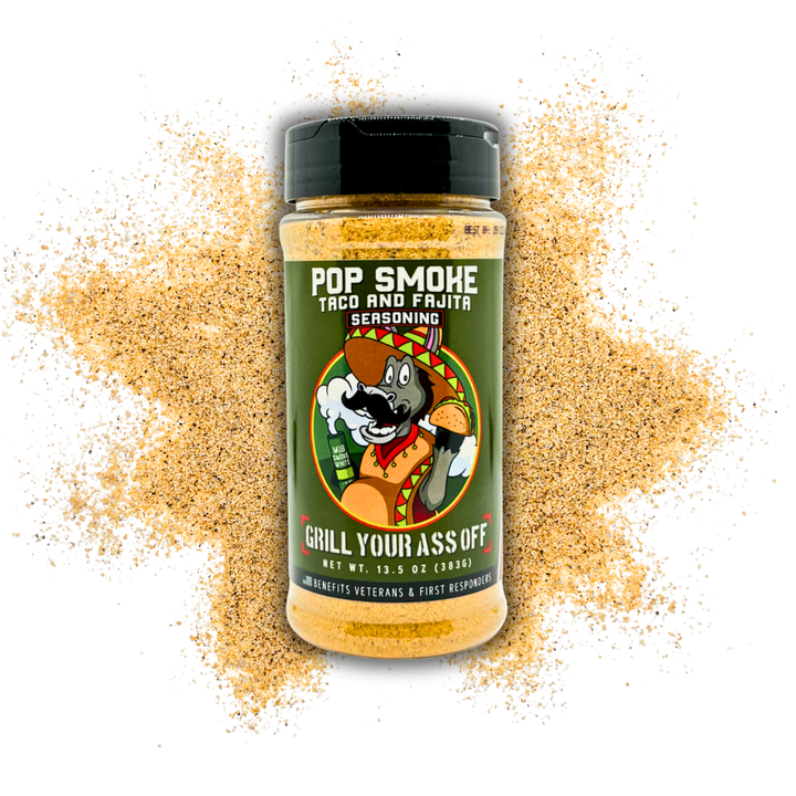 Grill Your Ass Off - Spices, Rubs, Seasonings, Sauces, Jerky - Pop Smoke Taco & Fajita Seasoning – Bold Tex-Mex Flavor