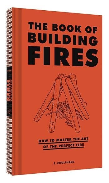 Chronicle Books - The Book of Building Fires