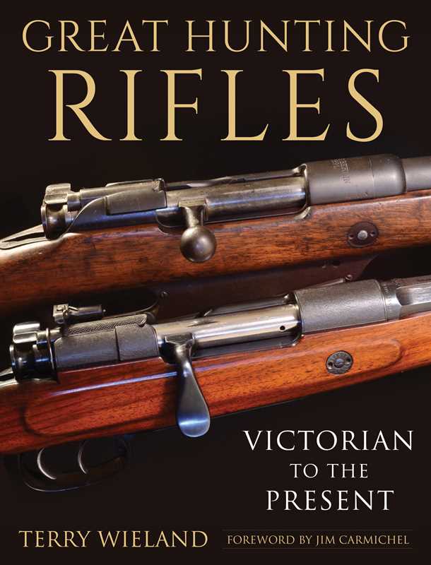 Simon & Schuster - Great Hunting Rifles by Terry Wieland