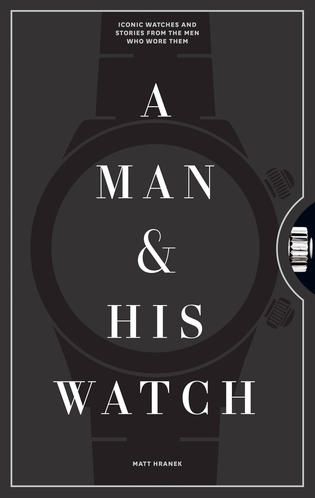 Hachette Book Group - A Man & His Watch